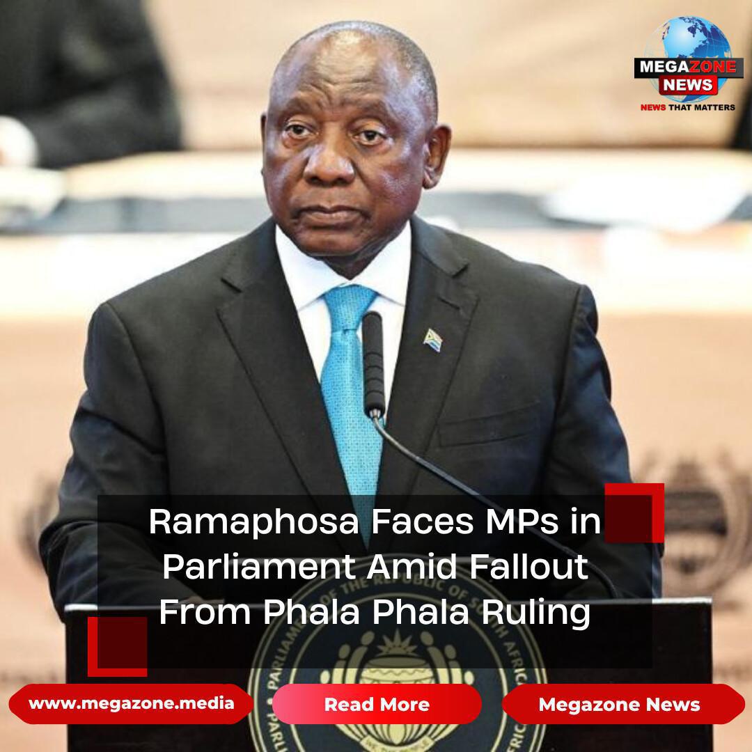 Ramaphosa Faces MPs in Parliament Amid Fallout From Phala Phala Ruling Ramaphosa Faces MPs in Parliament Amid Fallout From Phala Phala Ruling