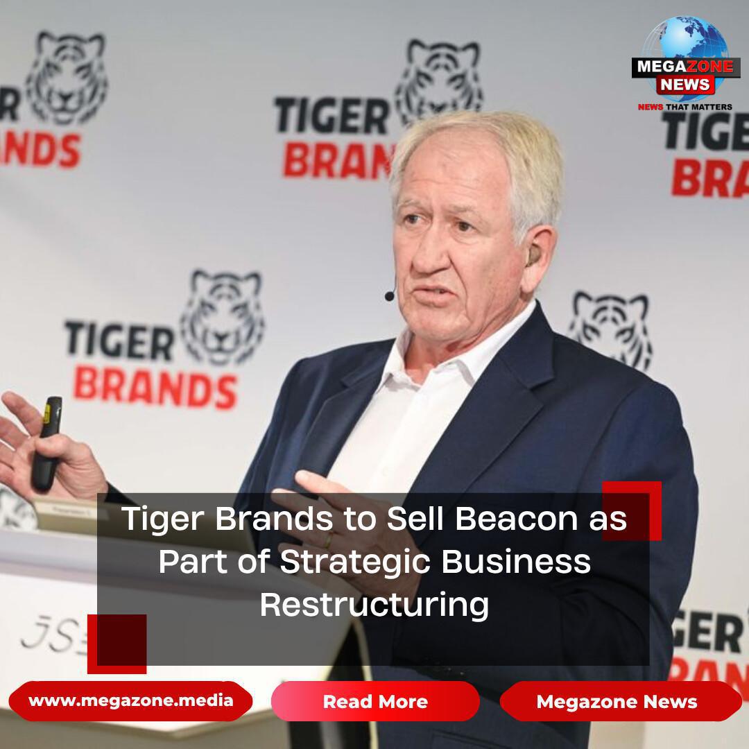 Tiger Brands to Sell Beacon as Part of Strategic Business Restructuring