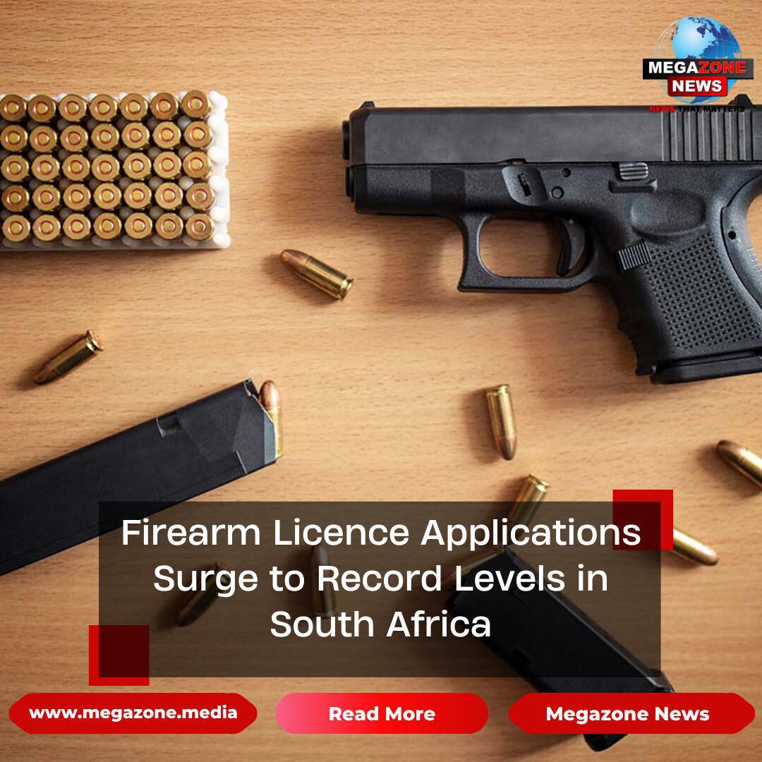 Firearm Licence Applications Surge to Record Levels in South Africa Firearm Licence Applications Surge to Record Levels in South Africa