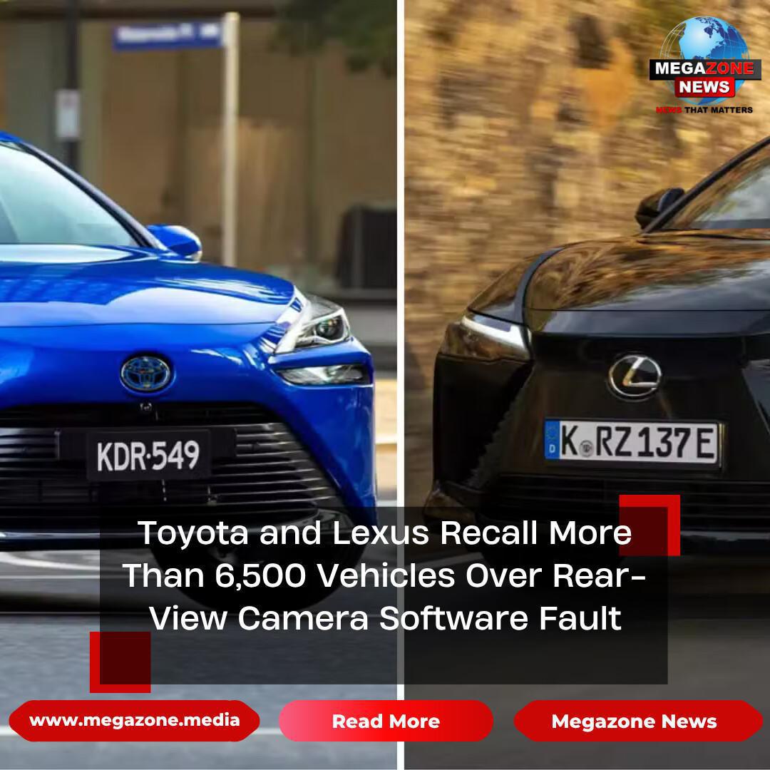 Toyota and Lexus Recall More Than 6,500 Vehicles Over Rear-View Camera Software Fault Toyota and Lexus Recall More Than 6,500 Vehicles Over Rear-View Camera Software Fault