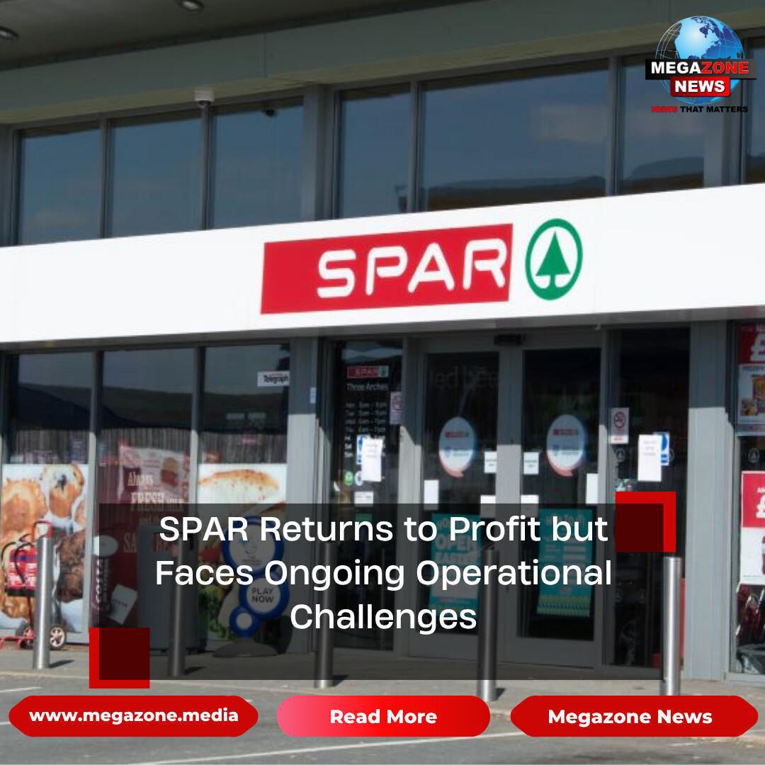 SPAR Returns to Profit but Faces Ongoing Operational Challenges SPAR Returns to Profit but Faces Ongoing Operational Challenges