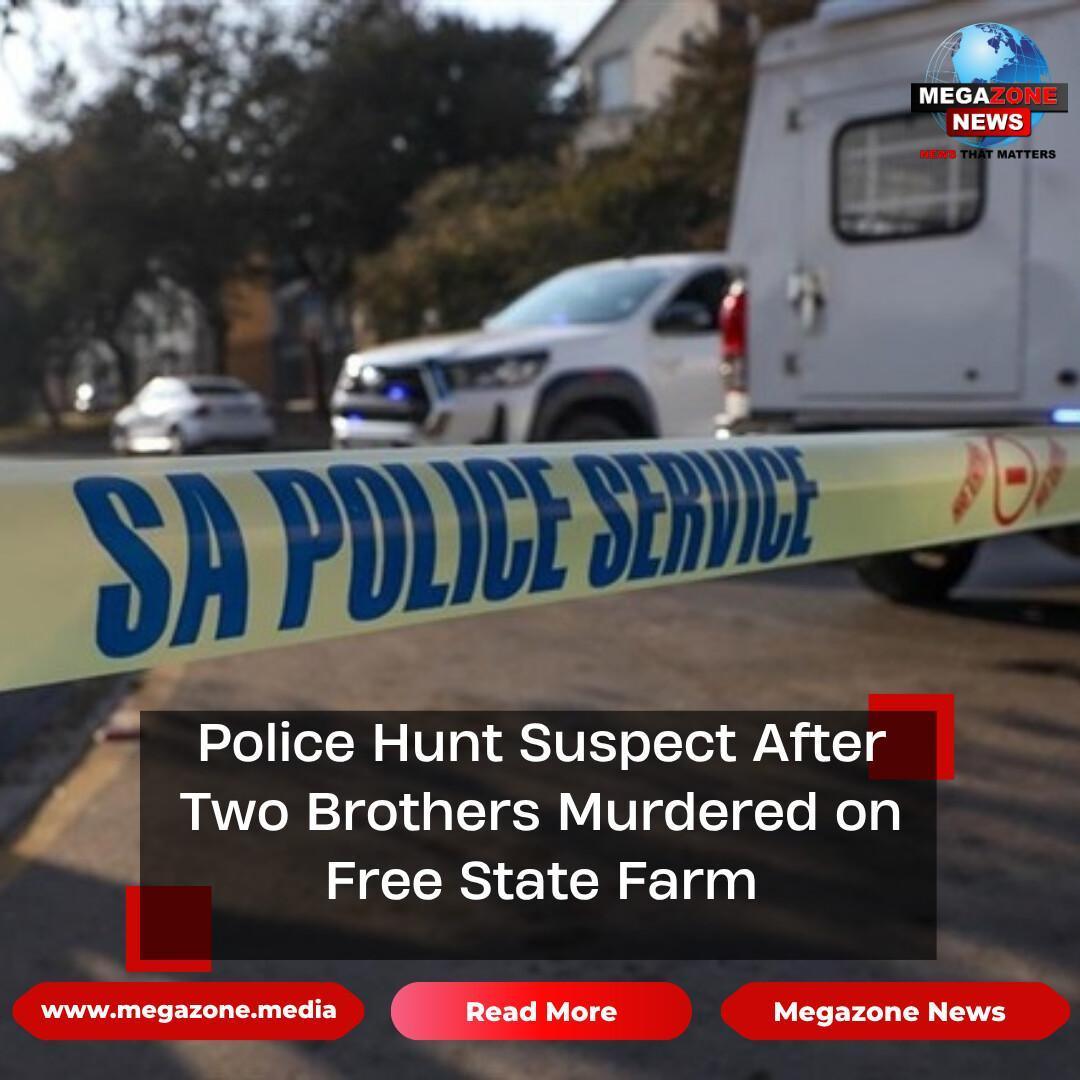 Police Hunt Suspect After Two Brothers Murdered on Free State Farm
