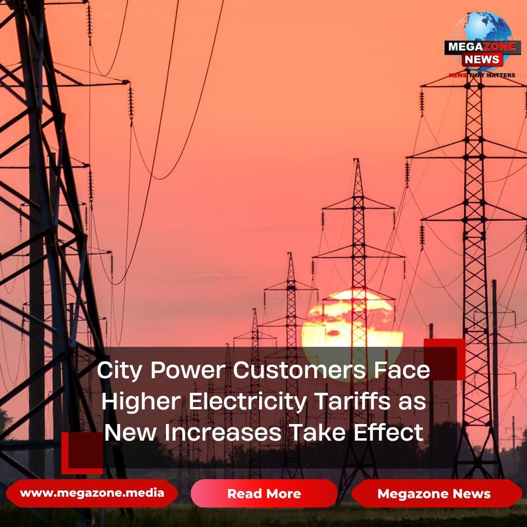 City Power Customers Face Higher Electricity Tariffs as New Increases Take Effect