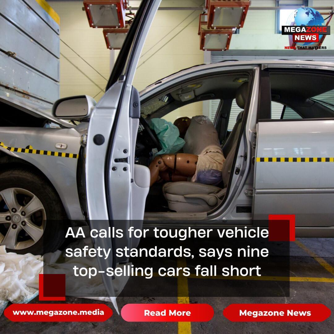 AA calls for tougher vehicle safety standards, says nine top-selling cars fall short