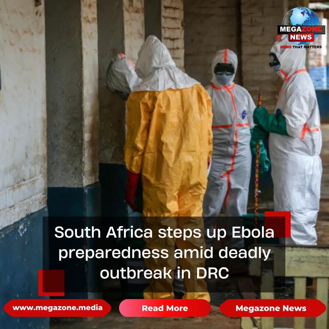South Africa steps up Ebola preparedness amid deadly outbreak in DRC South Africa steps up Ebola preparedness amid deadly outbreak in DRC