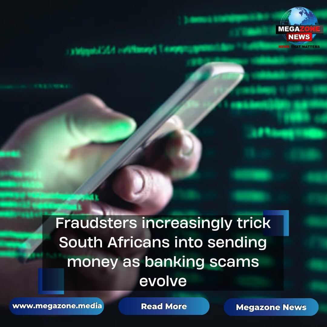 Fraudsters increasingly trick South Africans into sending money as banking scams evolve