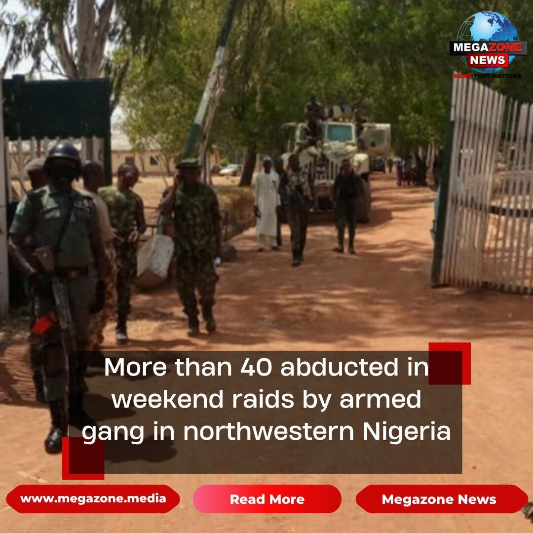 More than 40 abducted in weekend raids by armed gang in northwestern Nigeria