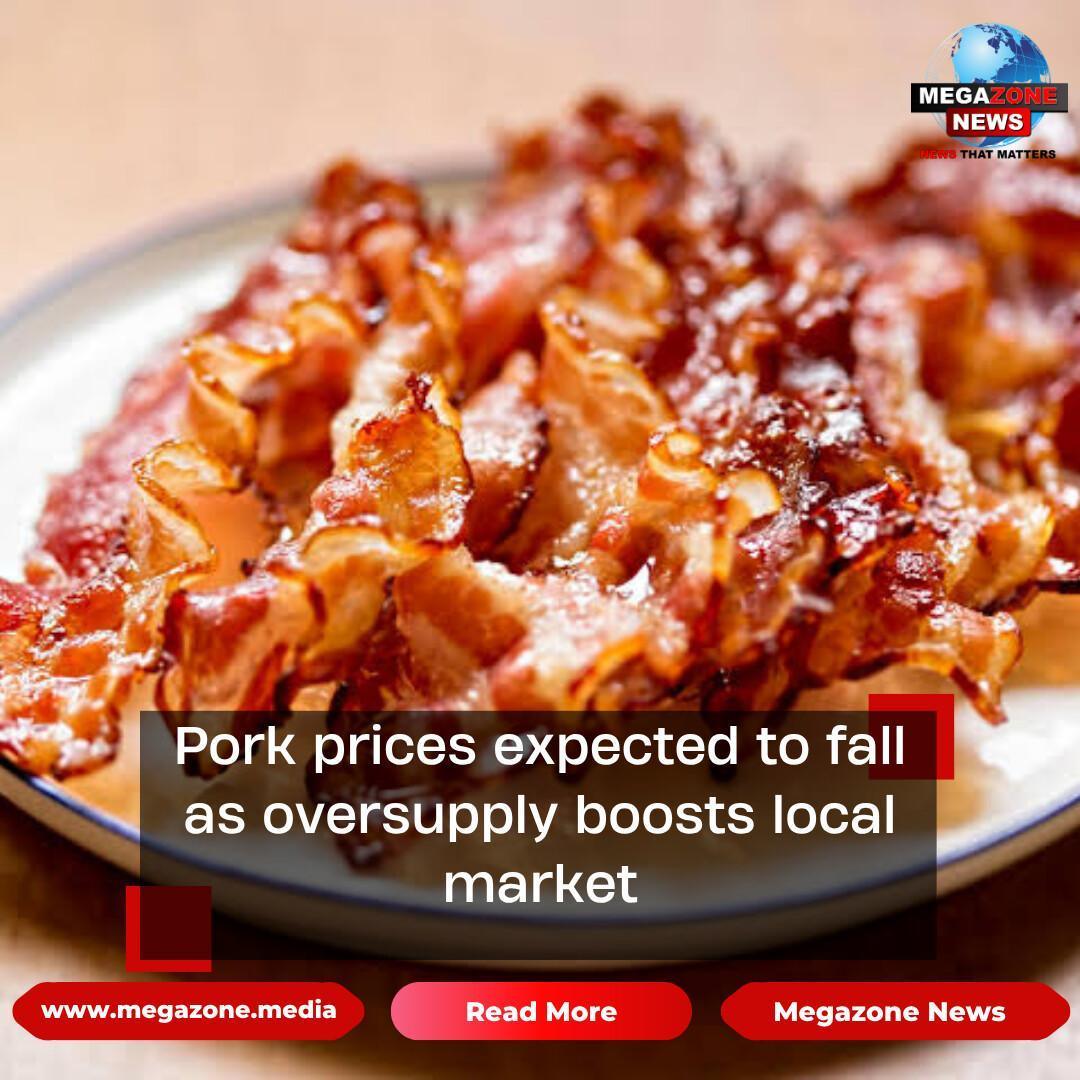 Pork prices expected to fall as oversupply boosts local market Pork prices expected to fall as oversupply boosts local market