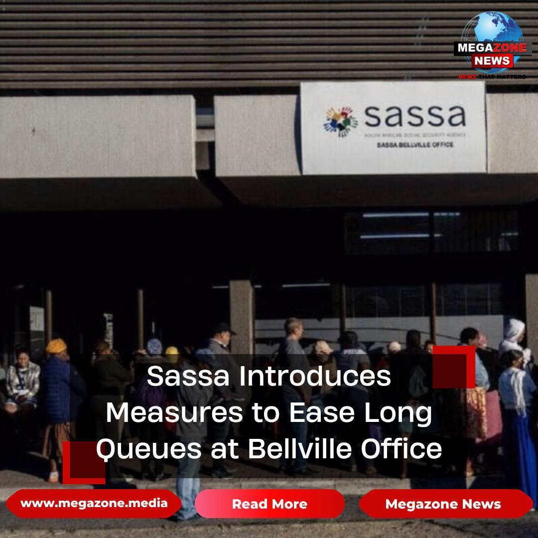 Sassa Introduces Measures to Ease Long Queues at Bellville Office