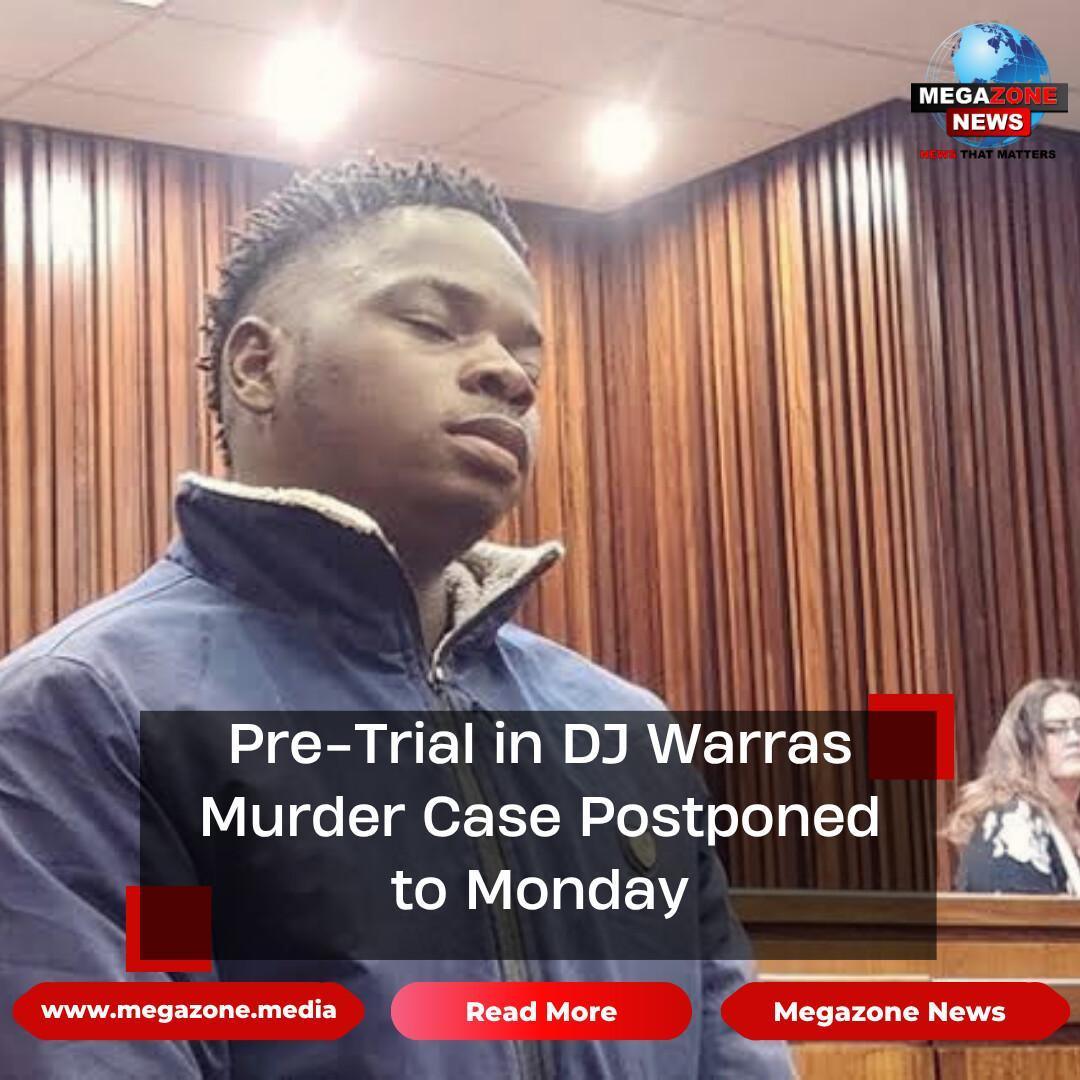 Pre-Trial in DJ Warras Murder Case Postponed to Monday Pre-Trial in DJ Warras Murder Case Postponed to Monday