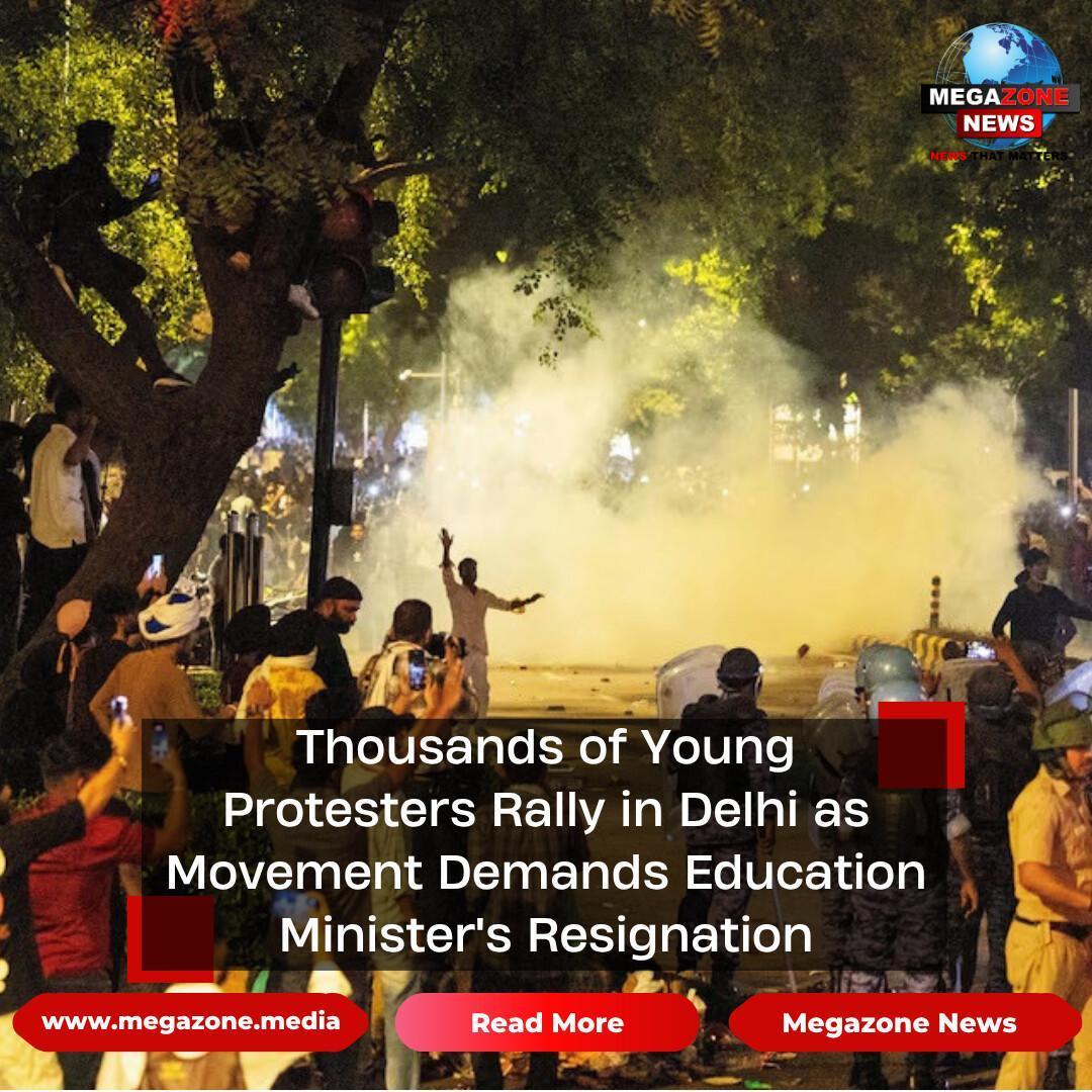 Thousands of Young Protesters Rally in Delhi as Movement Demands Education Minister's Resignation Thousands of Young Protesters Rally in Delhi as Movement Demands Education Minister's Resignation