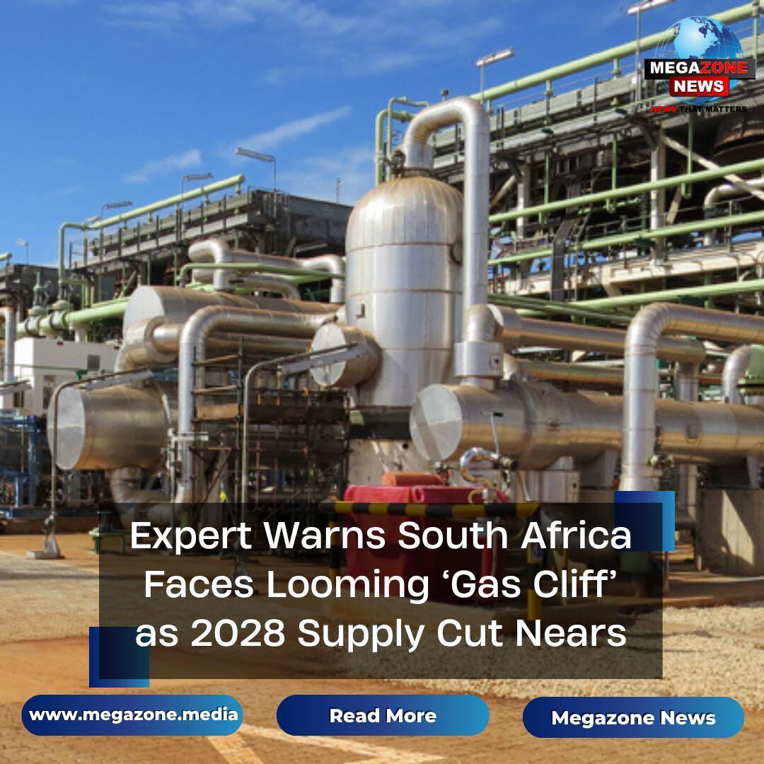 Expert Warns South Africa Faces Looming ‘Gas Cliff’ as 2028 Supply Cut Nears Expert Warns South Africa Faces Looming ‘Gas Cliff’ as 2028 Supply Cut Nears