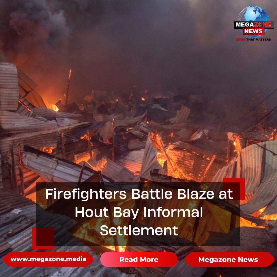 Firefighters Battle Blaze at Hout Bay Informal Settlement