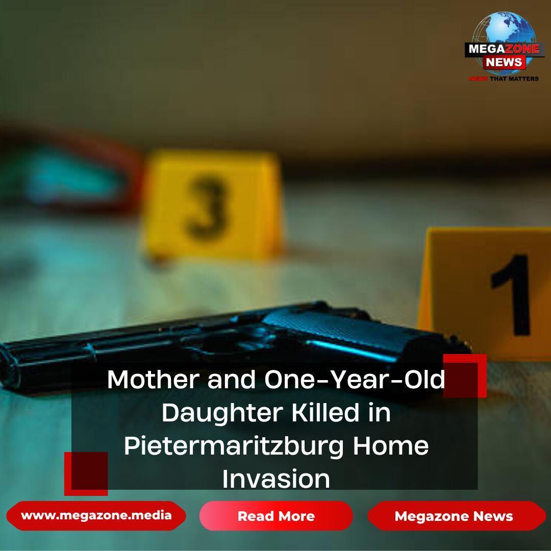 Mother and One-Year-Old Daughter Killed in Pietermaritzburg Home Invasion
