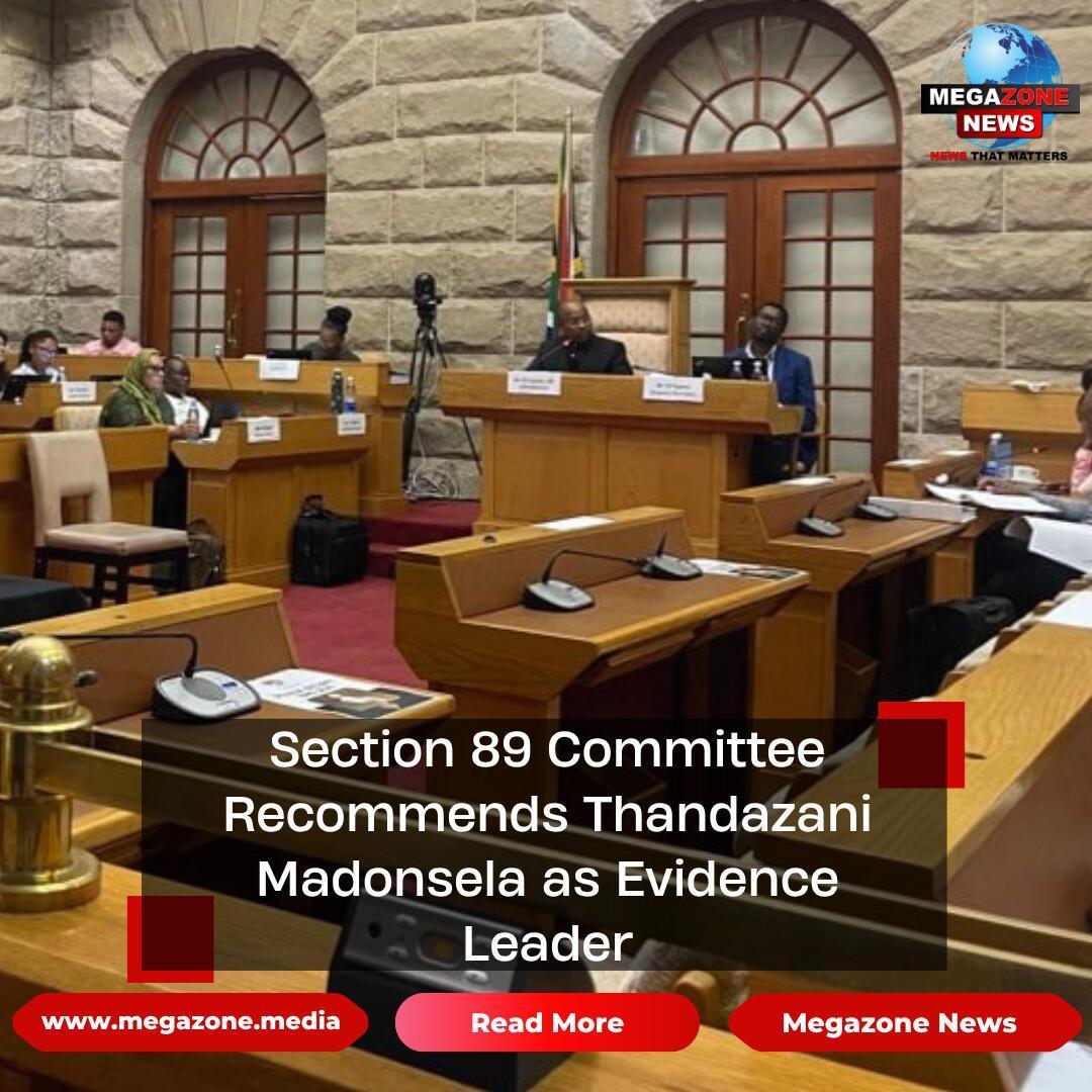 Section 89 Committee Recommends Thandazani Madonsela as Evidence Leader