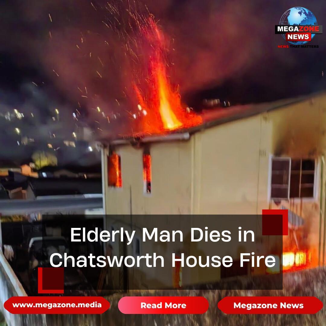 Elderly Man Dies in Chatsworth House Fire Elderly Man Dies in Chatsworth House Fire