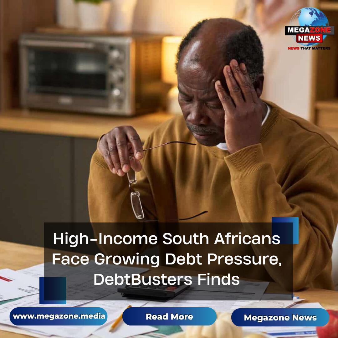 High-Income South Africans Face Growing Debt Pressure, DebtBusters Finds