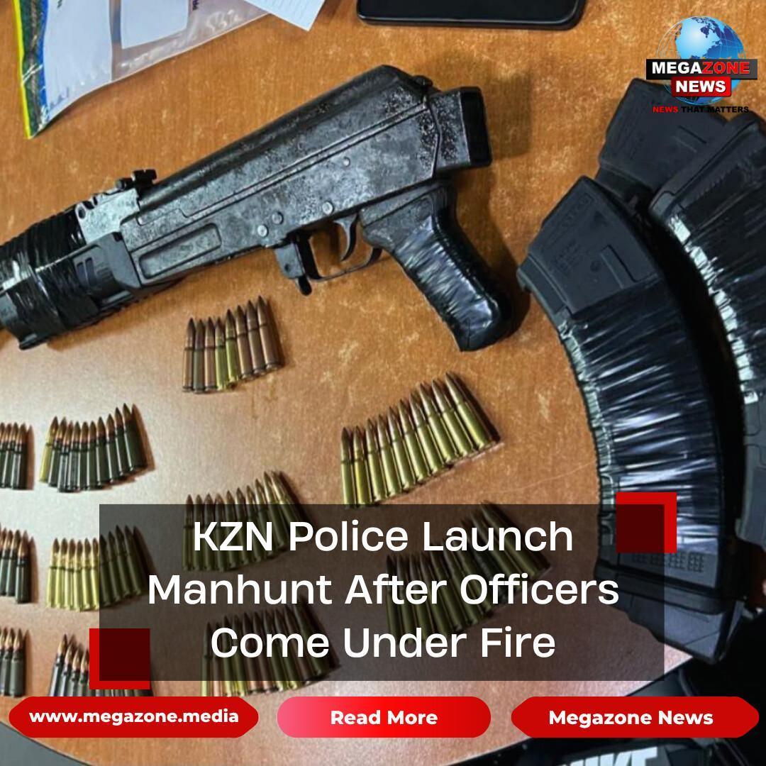 KZN Police Launch Manhunt After Officers Come Under Fire