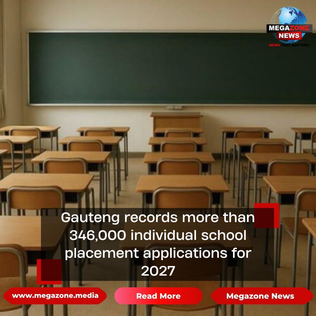 Gauteng records more than 346,000 individual school placement applications for 2027