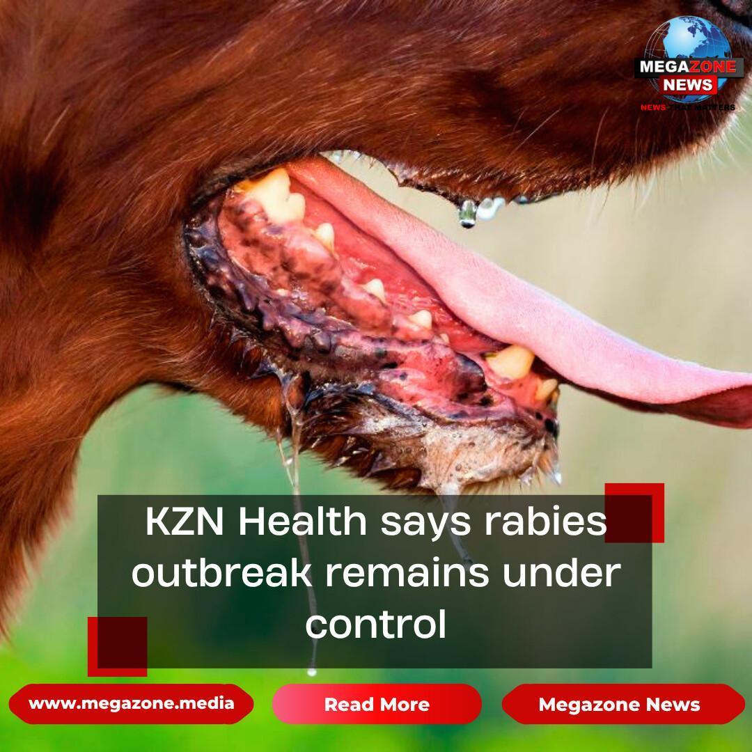 KZN Health says rabies outbreak remains under control KZN Health says rabies outbreak remains under control