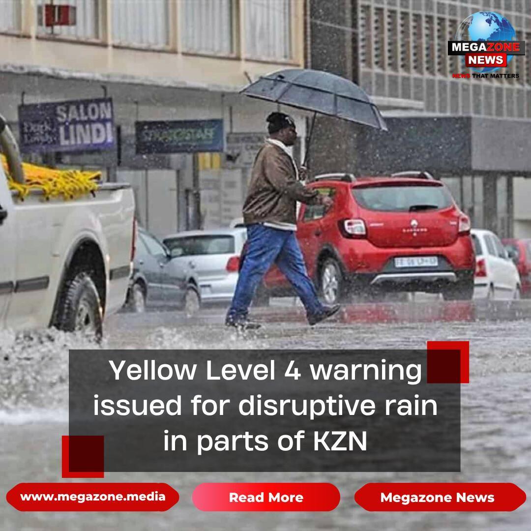 Yellow Level 4 warning issued for disruptive rain in parts of KZN