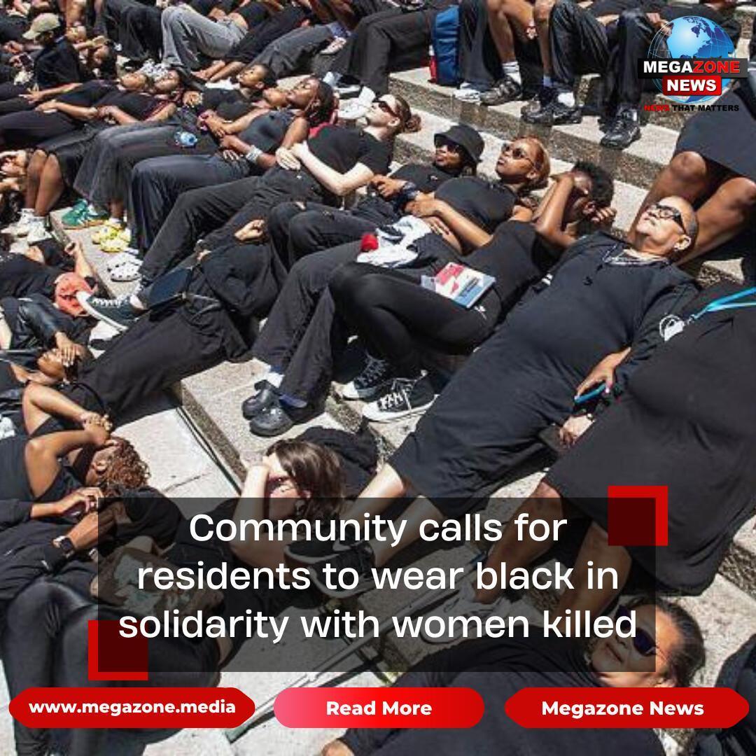 Community calls for residents to wear black in solidarity with women killed