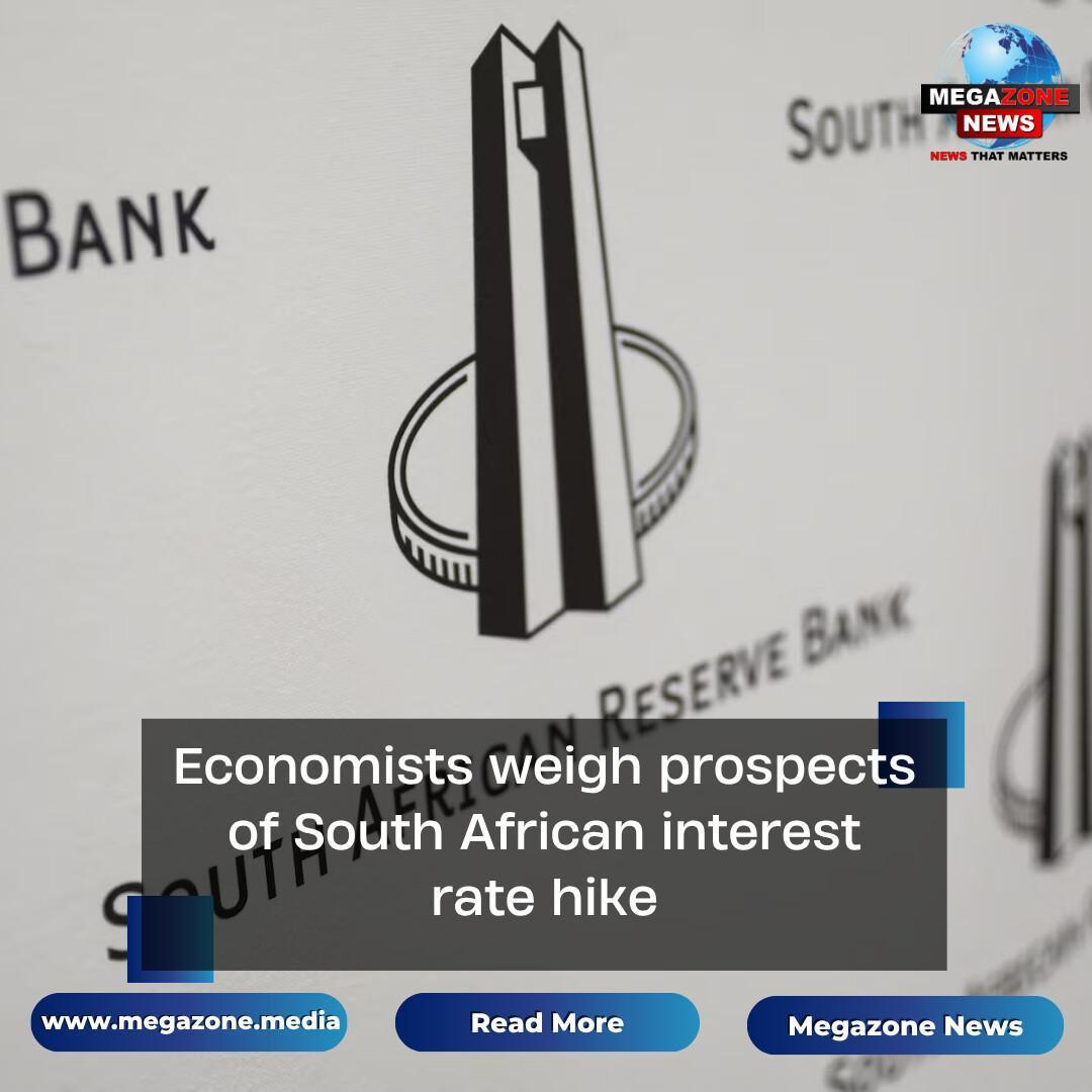 Economists weigh prospects of South African interest rate hike
