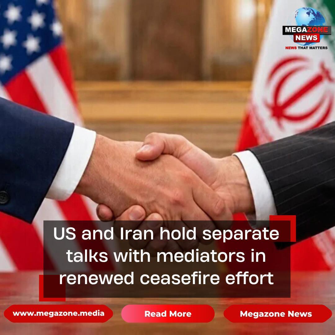 US and Iran hold separate talks with mediators in renewed ceasefire effort US and Iran hold separate talks with mediators in renewed ceasefire effort