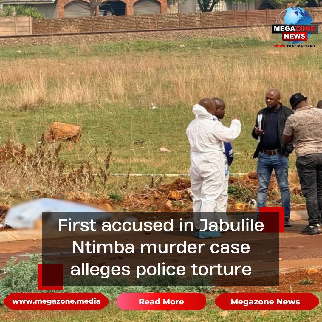 First accused in Jabulile Ntimba murder case alleges police torture First accused in Jabulile Ntimba murder case alleges police torture