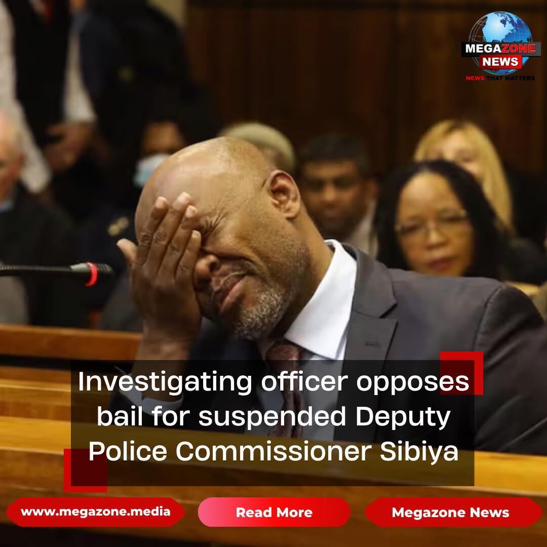 Investigating officer opposes bail for suspended Deputy Police Commissioner Sibiya