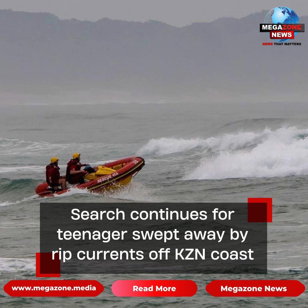 Search continues for teenager swept away by rip currents off KZN coast