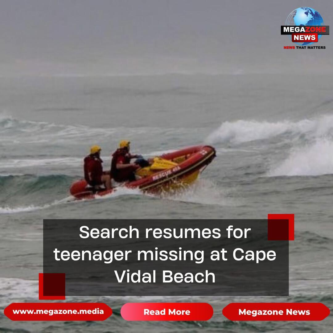 Search resumes for teenager missing at Cape Vidal Beach