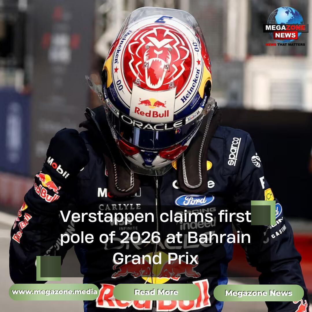 Verstappen claims first pole of 2026 at Bahrain Grand Prix