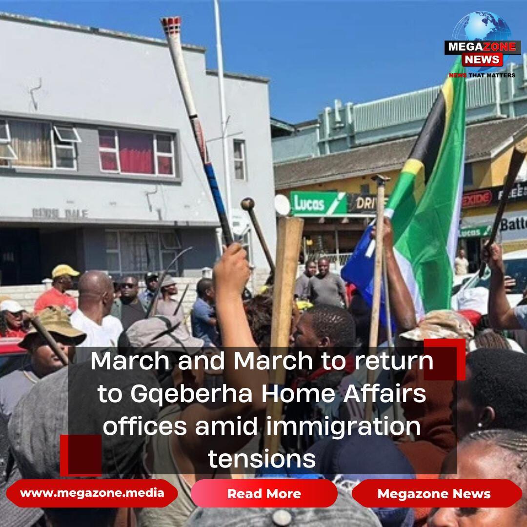 March and March to return to Gqeberha Home Affairs offices amid immigration tensions
