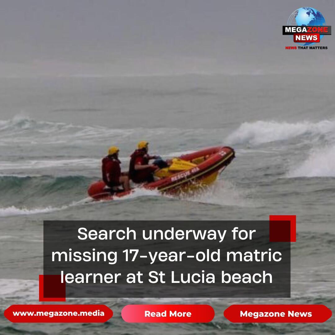 Search underway for missing 17-year-old matric learner at St Lucia beach