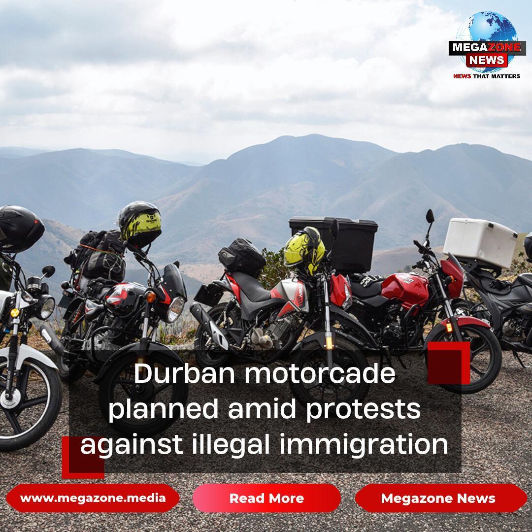 Durban motorcade planned amid protests against illegal immigration