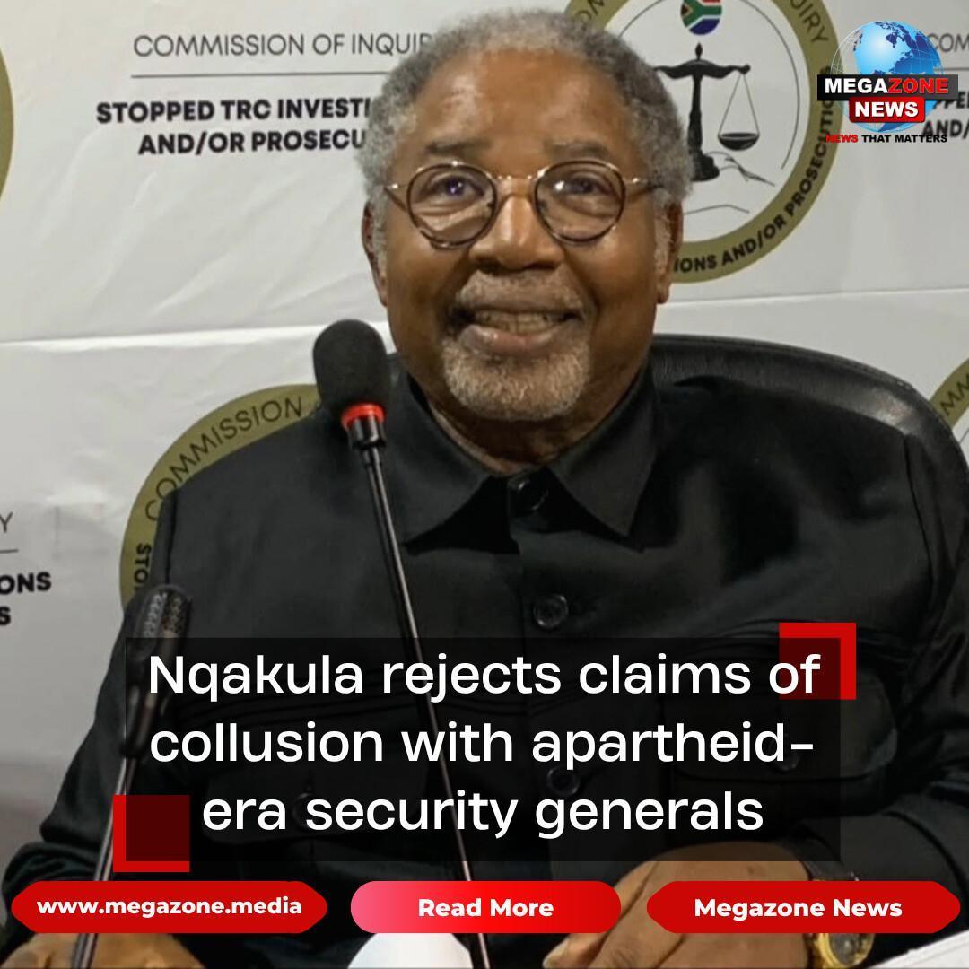 Nqakula rejects claims of collusion with apartheid-era security generals Nqakula rejects claims of collusion with apartheid-era security generals