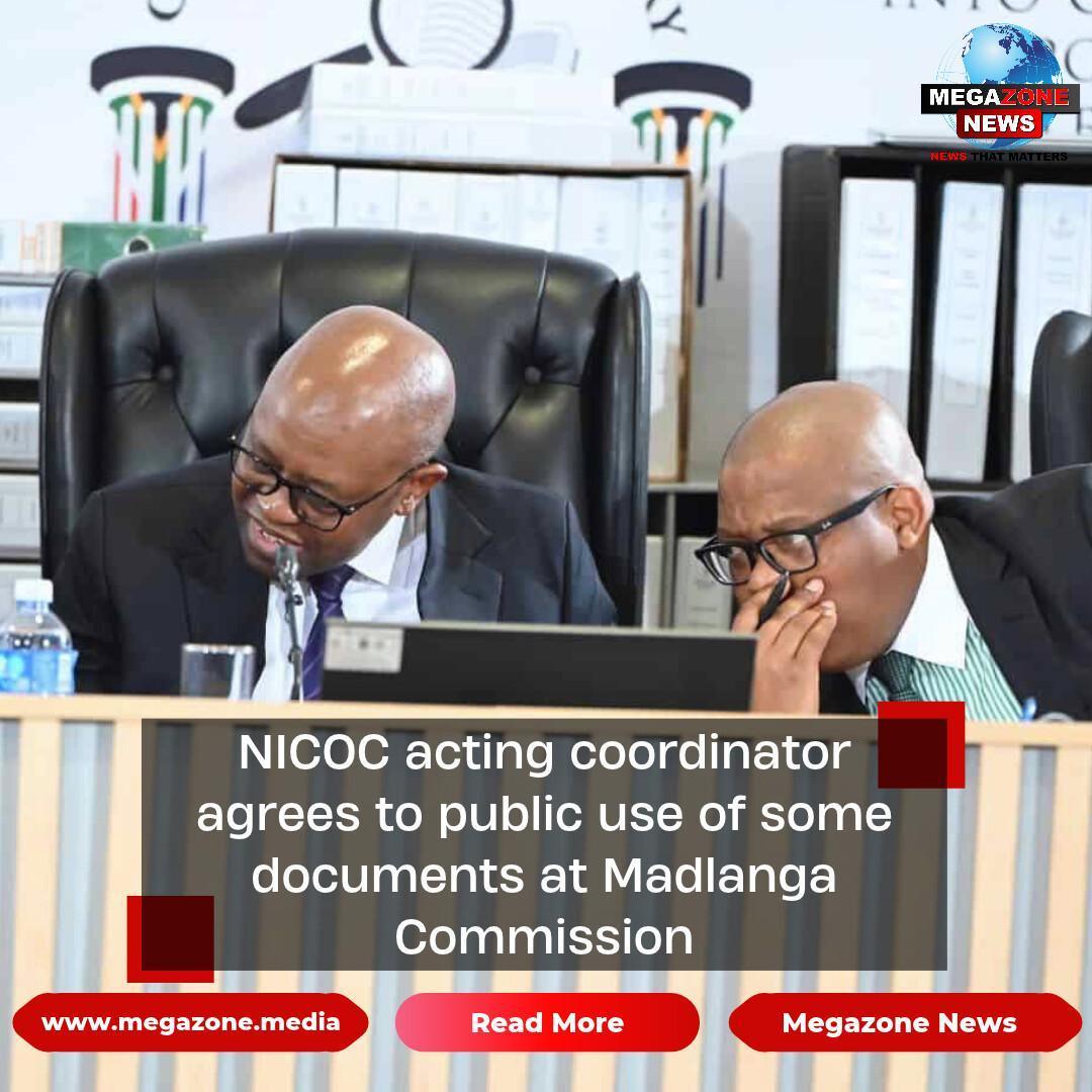 NICOC acting coordinator agrees to public use of some documents at Madlanga Commission