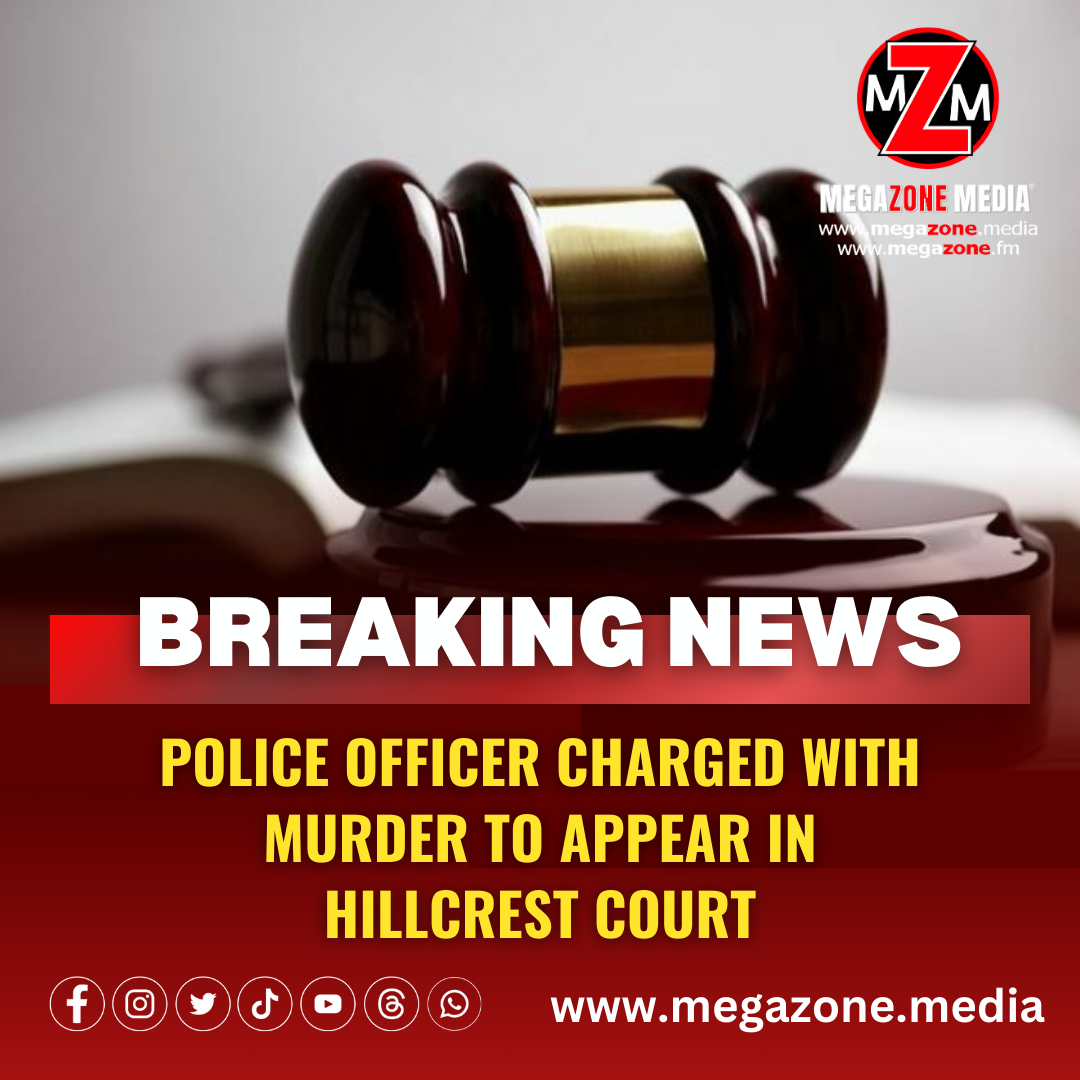 Police Officer Charged with Murder to Appear in Hillcrest Court
