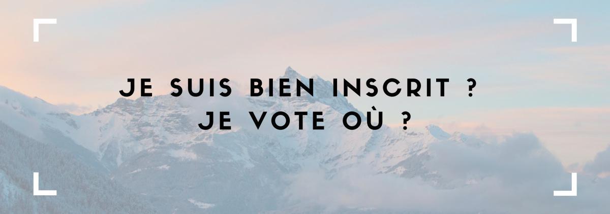 Comment vérifier que je suis inscrit ? Où est mon bureau de vote ? 👀