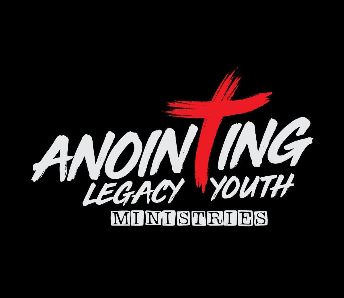 Anointing legacy Youth ministries
