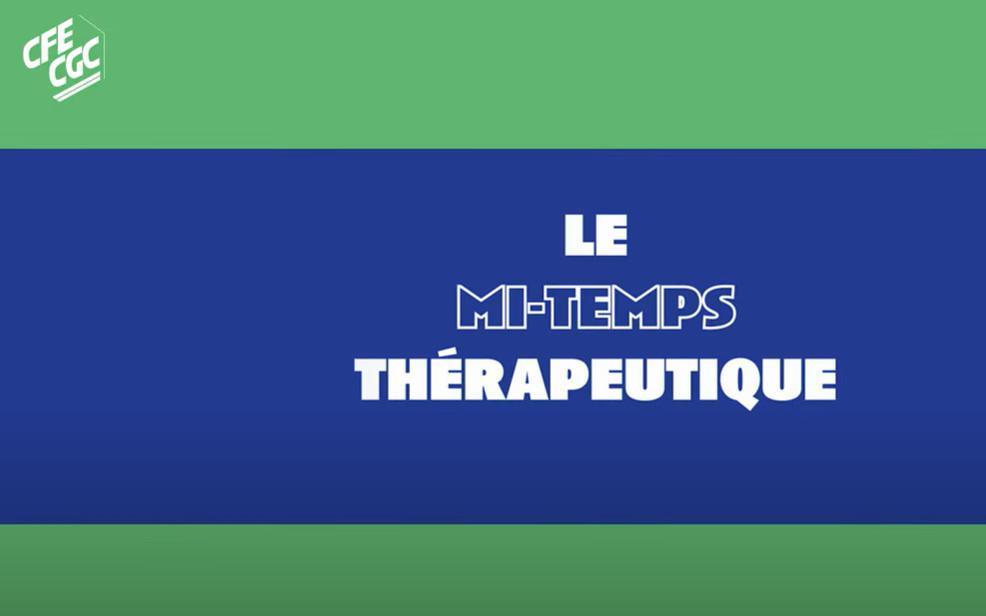 Le travail en questions : le mi-temps thérapeutique Le travail en questions : le mi-temps thérapeutique