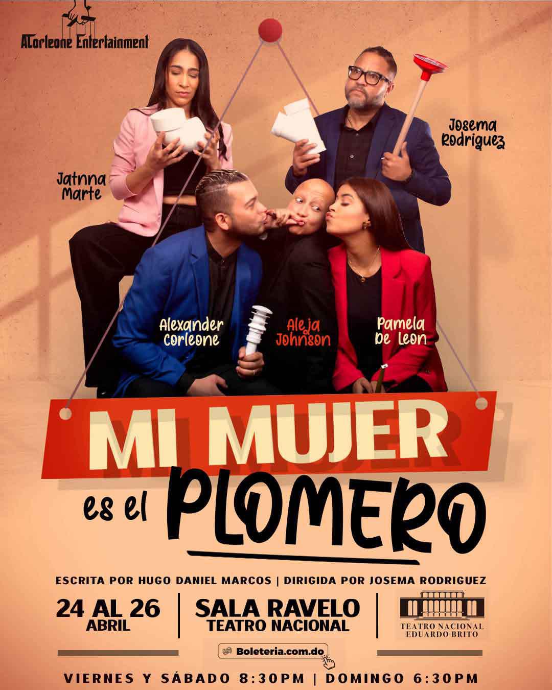“Mi Mujer es el Plomero” regresa en abril al Teatro Nacional