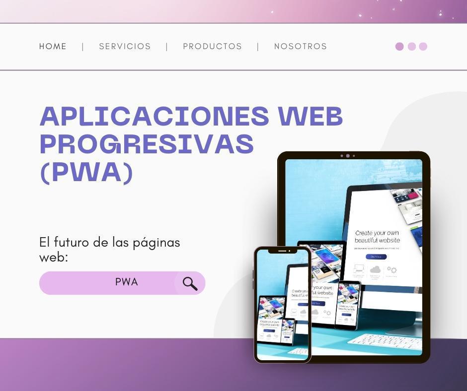Aplicaciones Web Progresivas (PWA) Aplicaciones Web Progresivas (PWA)