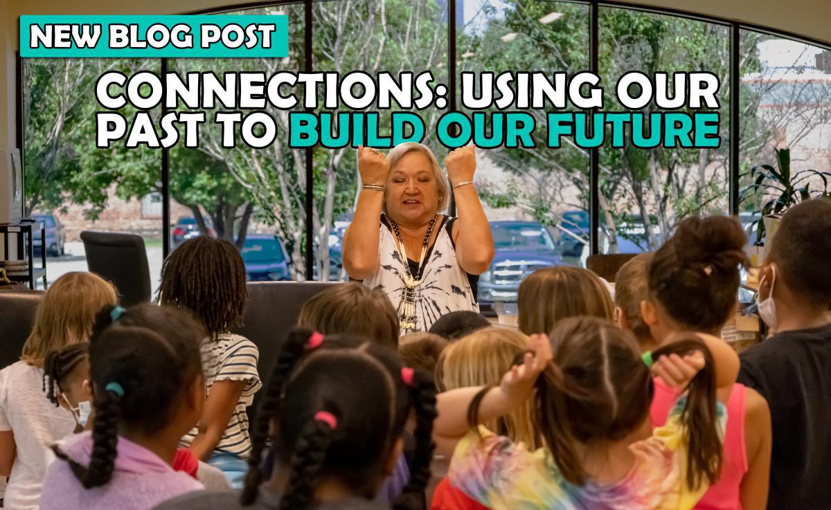 Connections: Using Our Past to Build Our Future