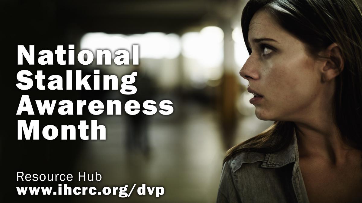 National Stalking Awareness Month