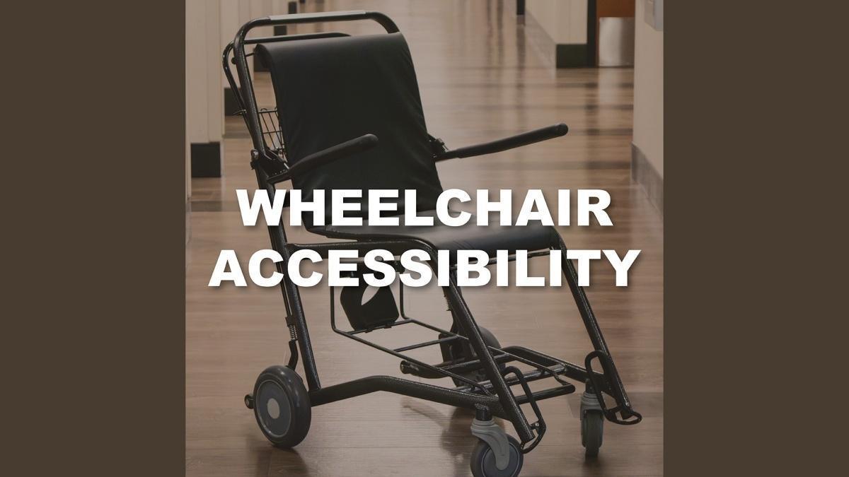 Wheelchair Accessibility