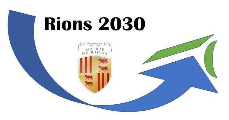 Rions 2030 : la réhabilitation du bourg Rions 2030 : la réhabilitation du bourg