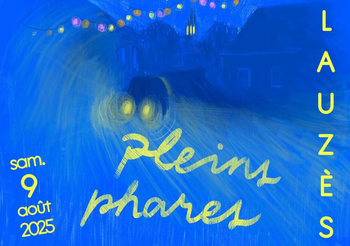 Pleins phares (Lauzès 2025)  Pleins phares (Lauzès 2025)