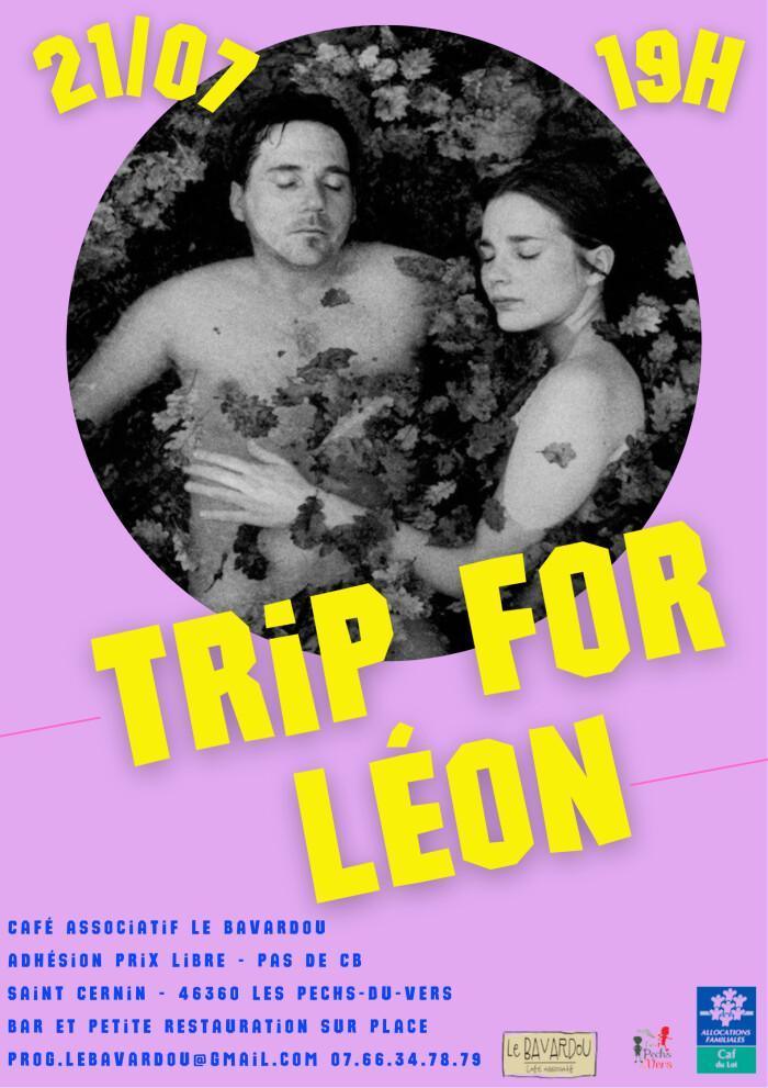 Trip For Leon (Concert au Bavardou)